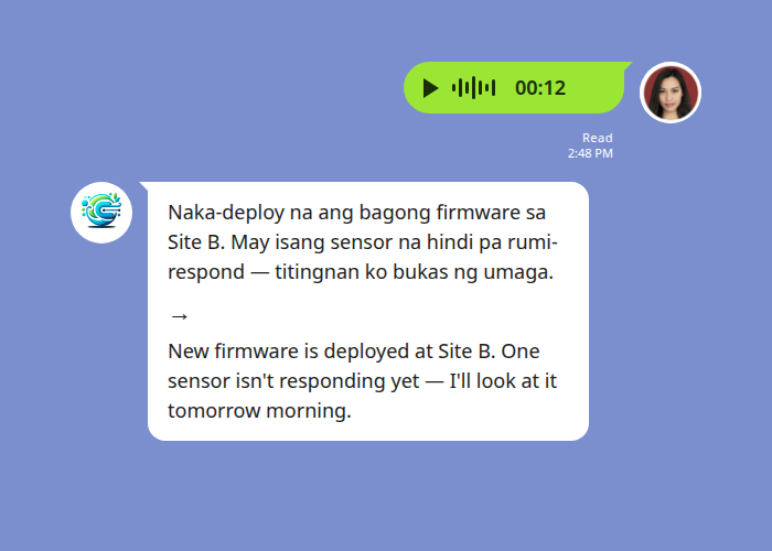 Remote field engineer in Manila sends a Tagalog voice note about site status; Echonora bot replies in one bubble with the transcribed Tagalog and the English translation underneath