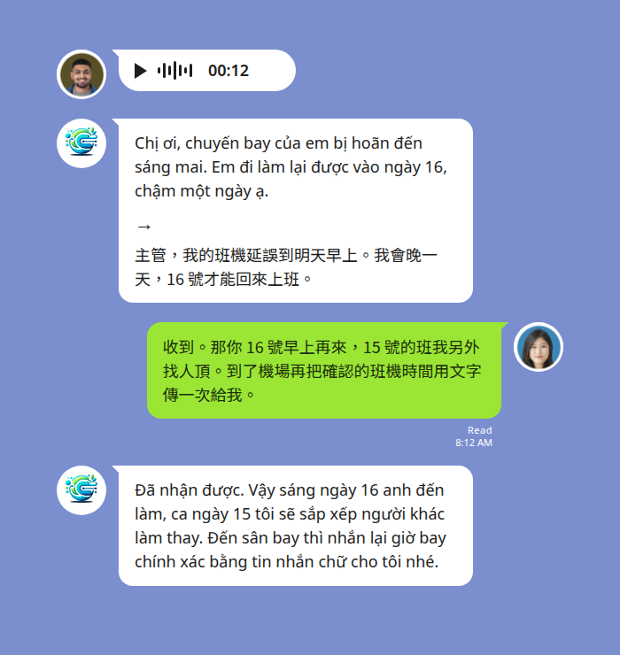 越南籍員工在返台的回程途中傳出越南文語音訊息，Echonora 機器人先顯示帶完整聲調符號的越南文逐字稿再翻成繁體中文 — 員工說班機延誤到隔天早上、要晚一天到 2 月 16 日才能回來上班，台灣女主管以中文回覆改成 16 號上班、15 號的班另外找人頂，並要求到機場後用文字再傳一次確認的班機時間，機器人把這則中文翻成越南文